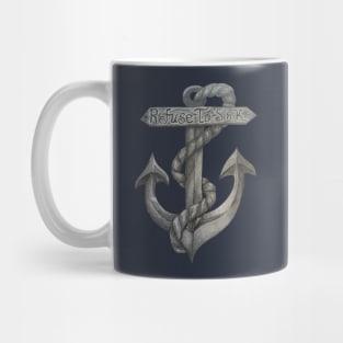 Refuse to Sink Anchor Drawing Mug